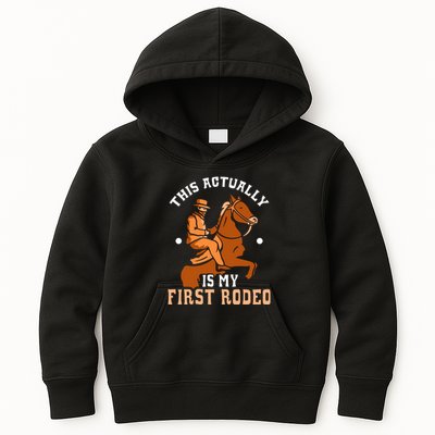 This Actually Is My First Rodeo Texas Cowboy Cute Cowboys Kids Hoodie