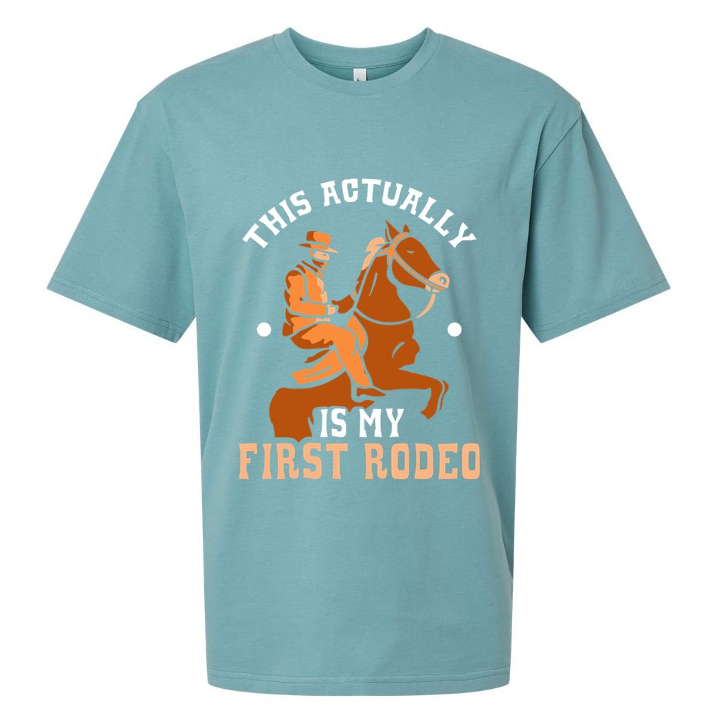 This Actually Is My First Rodeo Texas Cowboy Cute Cowboys Sueded Cloud Jersey T-Shirt