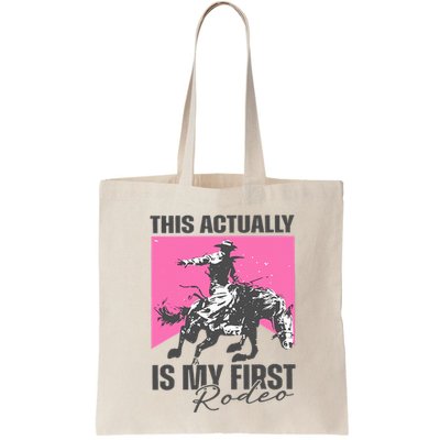 This Actually Is My First Rodeo Bag