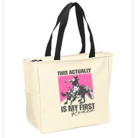 This Actually Is My First Rodeo Zip Tote Bag