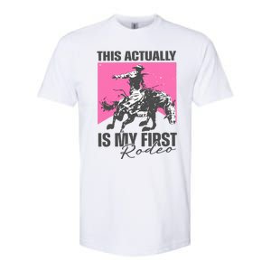 This Actually Is My First Rodeo Softstyle CVC T-Shirt