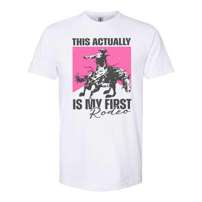 This Actually Is My First Rodeo Softstyle CVC T-Shirt