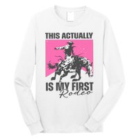 This Actually Is My First Rodeo Long Sleeve Shirt