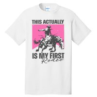 This Actually Is My First Rodeo Tall T-Shirt