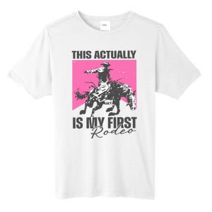 This Actually Is My First Rodeo Tall Fusion ChromaSoft Performance T-Shirt