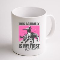 This Actually Is My First Rodeo Mug