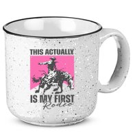 This Actually Is My First Rodeo 15oz Campfire Ceramic Mug
