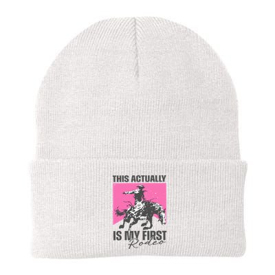 This Actually Is My First Rodeo Beanie