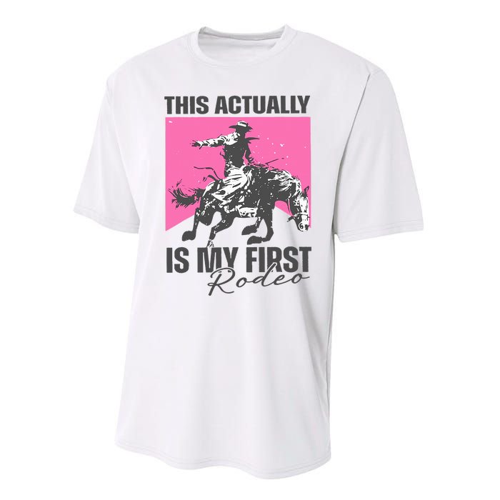 This Actually Is My First Rodeo Performance Sprint T-Shirt