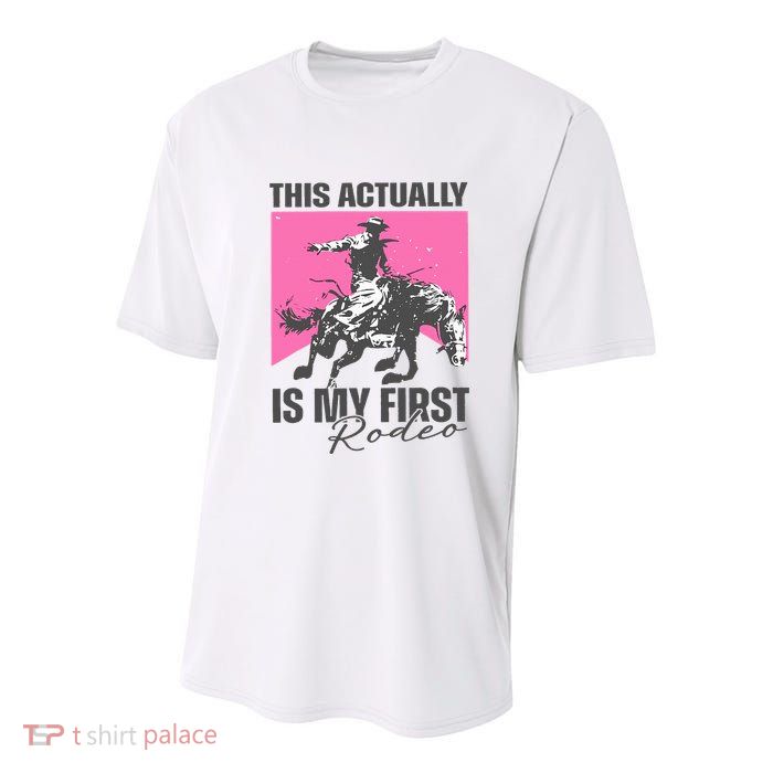 This Actually Is My First Rodeo Youth Performance Sprint T-Shirt