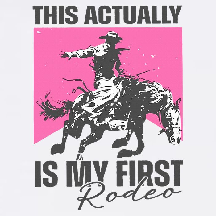 This Actually Is My First Rodeo Poster