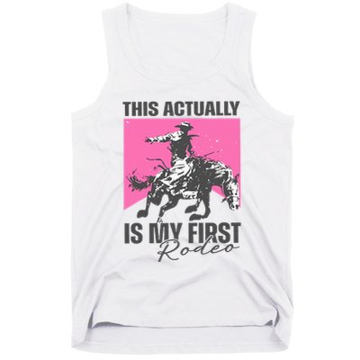 This Actually Is My First Rodeo Tank Top