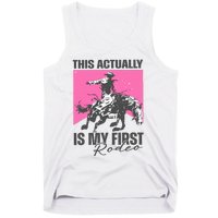 This Actually Is My First Rodeo Tank Top