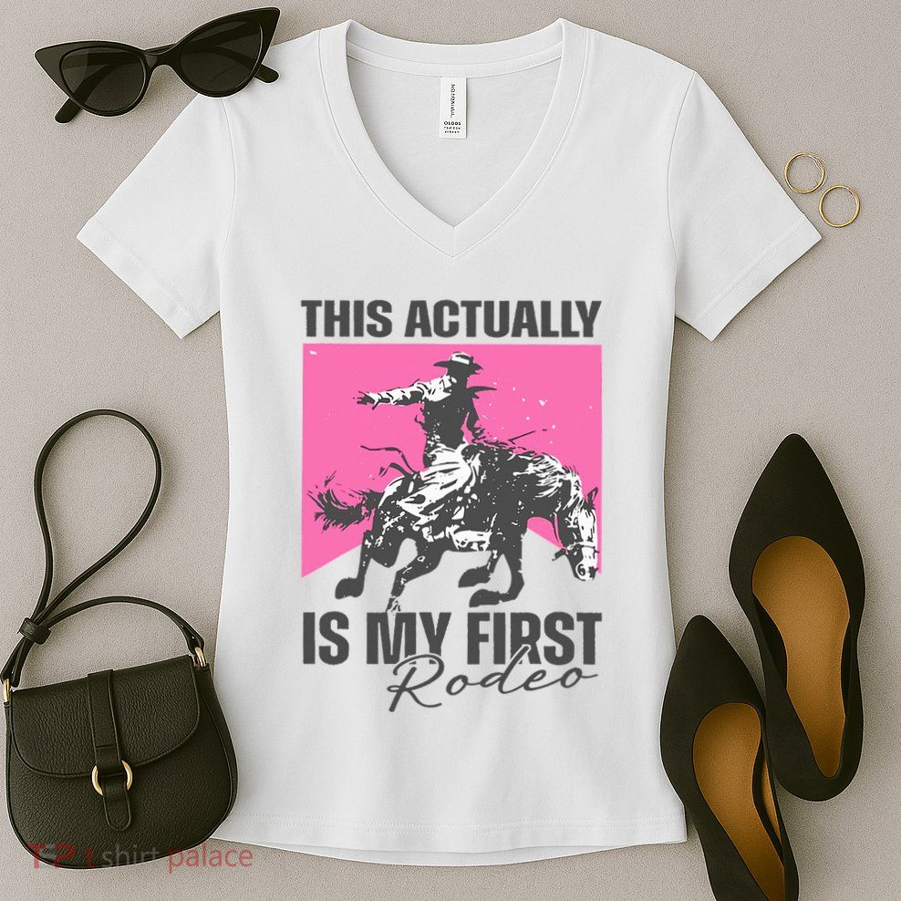 This Actually Is My First Rodeo Women's V-Neck T-Shirt