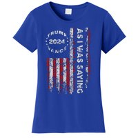 Trump As I Was Saying Trump Began His Speech Us Flag Women's T-Shirt