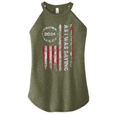 Trump As I Was Saying Trump Began His Speech Us Flag Women's Perfect Tri Rocker Tank