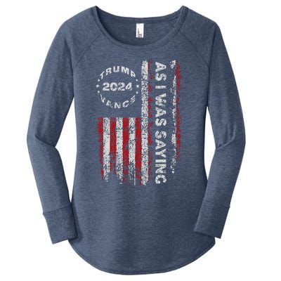 Trump As I Was Saying Trump Began His Speech Us Flag Women's Perfect Tri Tunic Long Sleeve Shirt