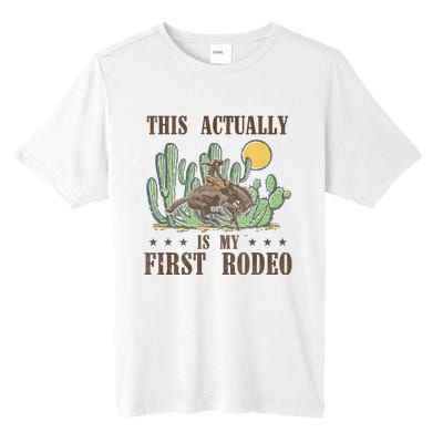 This Actually Is My First Rodeo Western Country Southern Tall Fusion ChromaSoft Performance T-Shirt