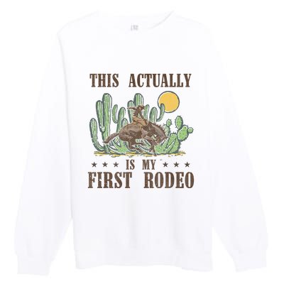 This Actually Is My First Rodeo Western Country Southern Premium Crewneck Sweatshirt