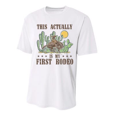 This Actually Is My First Rodeo Western Country Southern Performance Sprint T-Shirt