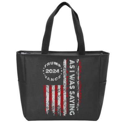 Trump As I Was Saying Trump Began His Speech Us Flag Vintage Zip Tote Bag