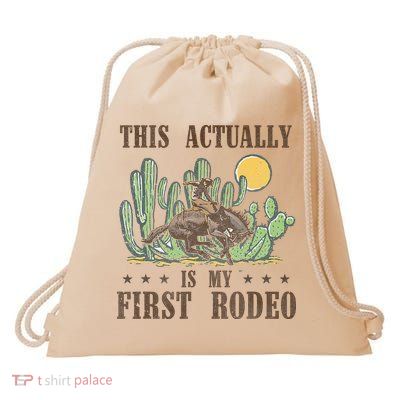 This Actually Is My First Rodeo Western Country Southern Drawstring Bag