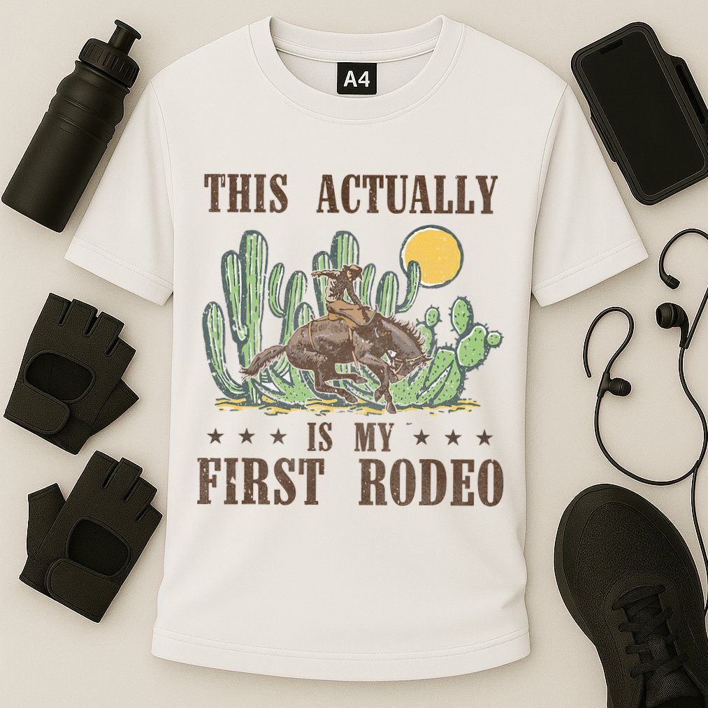 This Actually Is My First Rodeo Western Country Southern Cooling Performance Crew T-Shirt