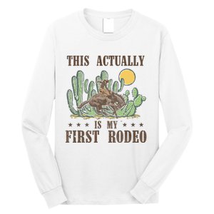 This Actually Is My First Rodeo Western Country Southern Long Sleeve Shirt