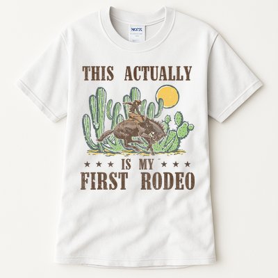 This Actually Is My First Rodeo Western Country Southern Tall T-Shirt