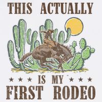 This Actually Is My First Rodeo Western Country Southern 11oz C Handle Ceramic Mug