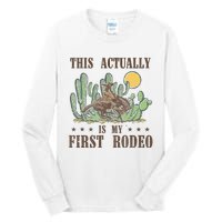 This Actually Is My First Rodeo Western Country Southern Tall Long Sleeve T-Shirt