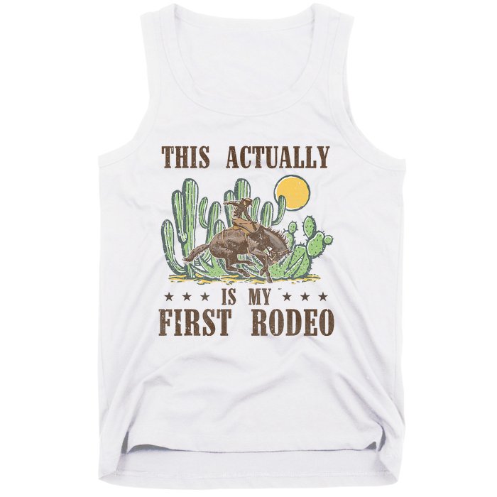 This Actually Is My First Rodeo Western Country Southern Tank Top