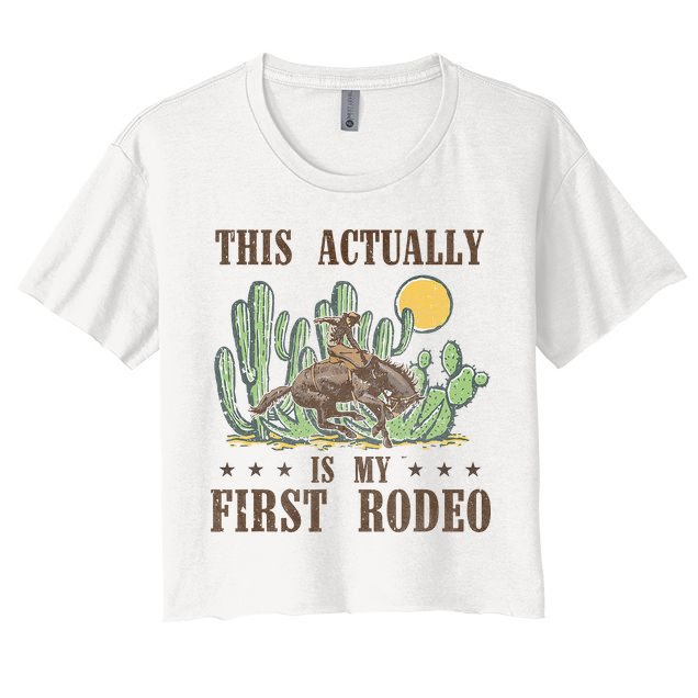 This Actually Is My First Rodeo Western Country Southern Crop Top