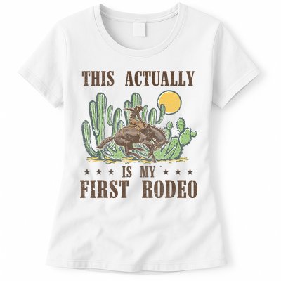 This Actually Is My First Rodeo Western Country Southern Womens T-Shirt