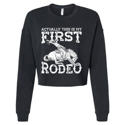 This Actually Is My First Rodeo Western Cowboy Country Life Cropped Pullover Crew