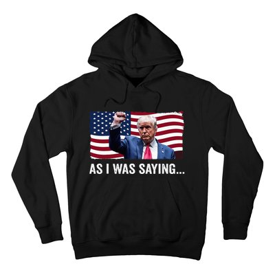 Trump As I Was Saying Trump His Speech Trump Vance Vintage Hoodie