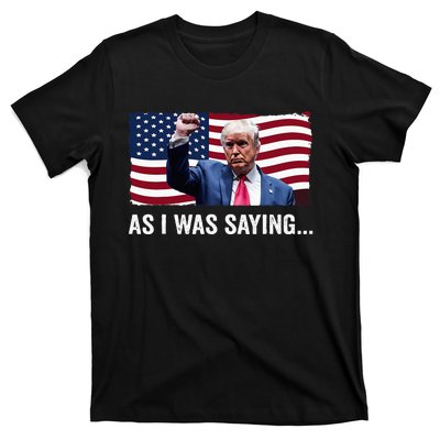 Trump As I Was Saying Trump His Speech Trump Vance Vintage T-Shirt