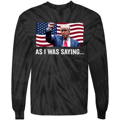 Trump As I Was Saying Trump His Speech Trump Vance Vintage Tie-Dye Long Sleeve Shirt