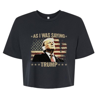 Trump As I Was Saying Trump His Speech Trump Vance Bella+Canvas Jersey Crop Tee