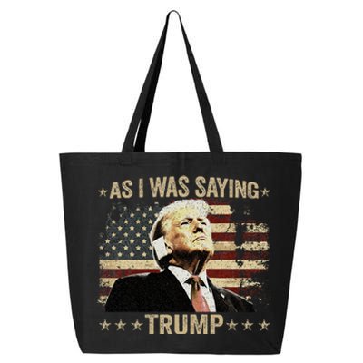 Trump As I Was Saying Trump His Speech Trump Vance 25L Jumbo Tote