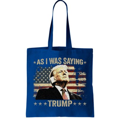 Trump As I Was Saying Trump His Speech Trump Vance Tote Bag