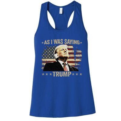 Trump As I Was Saying Trump His Speech Trump Vance Women's Racerback Tank