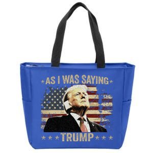 Trump As I Was Saying Trump His Speech Trump Vance Zip Tote Bag