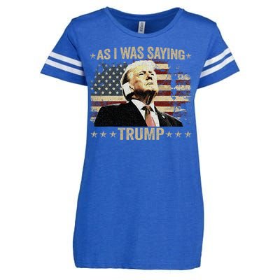 Trump As I Was Saying Trump His Speech Trump Vance Enza Ladies Jersey Football T-Shirt