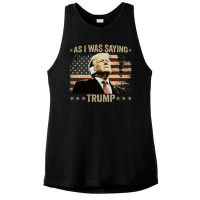 Trump As I Was Saying Trump His Speech Trump Vance Vintage Ladies PosiCharge Tri-Blend Wicking Tank