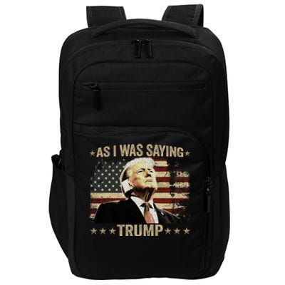 Trump As I Was Saying Trump His Speech Trump Vance Vintage Impact Tech Backpack