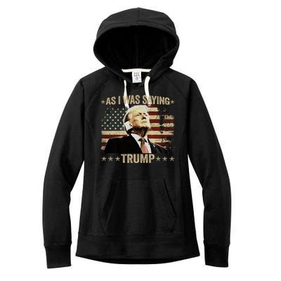 Trump As I Was Saying Trump His Speech Trump Vance Vintage Women's Fleece Hoodie