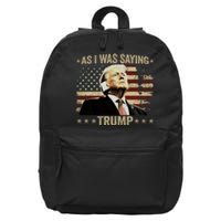 Trump As I Was Saying Trump His Speech Trump Vance Vintage 16 in Basic Backpack