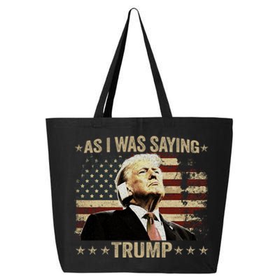 Trump As I Was Saying Trump His Speech Trump Vance Vintage 25L Jumbo Tote