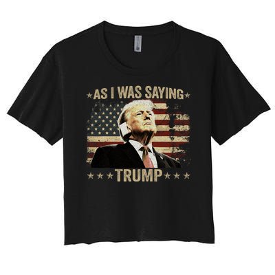 Trump As I Was Saying Trump His Speech Trump Vance Vintage Women's Crop Top Tee